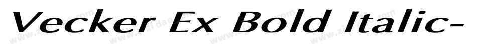 Vecker Ex Bold Italic字体转换